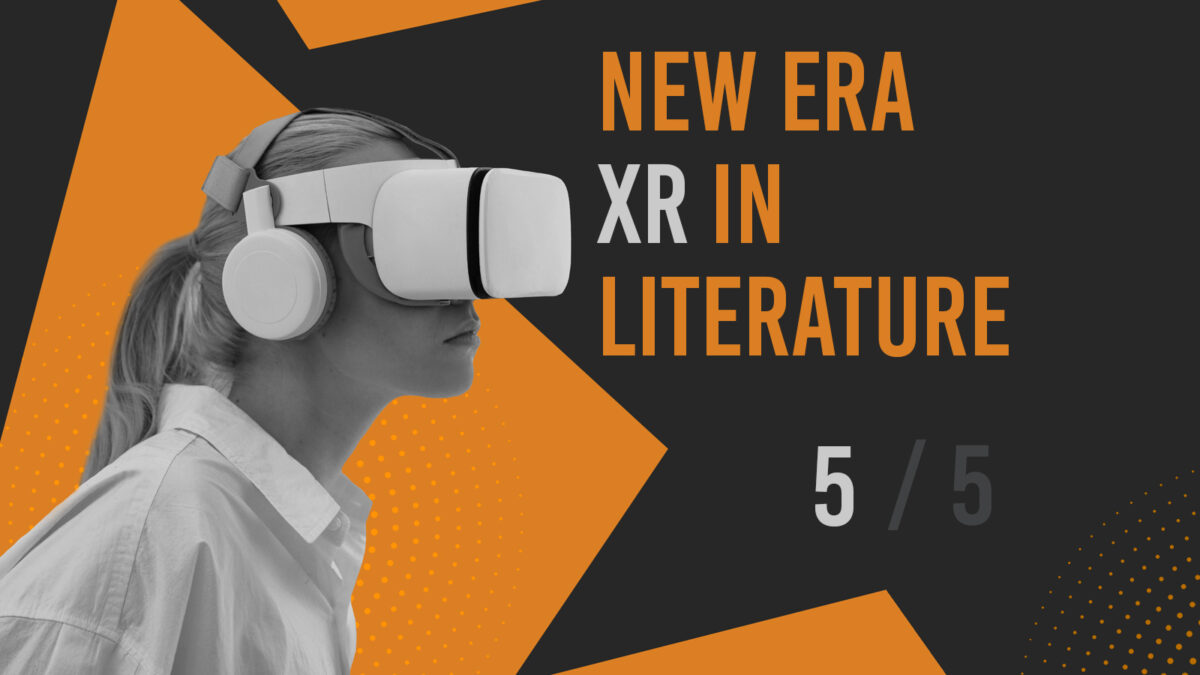 A New Era — The Reviving Role of XR in Literature