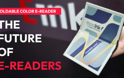 The Future of E-Readers: Foldable Color E-Ink Arrives With MooInk V